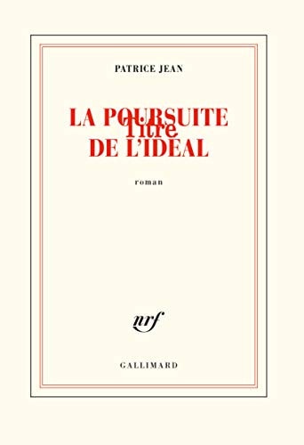 LA POURSUITE DE L'IDEAL, de Patrice Jean | portada del libro