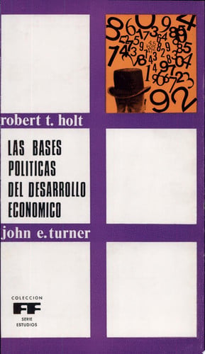 Las bases pol¡ticas del desarrollo económico, de HOLT | portada del libro