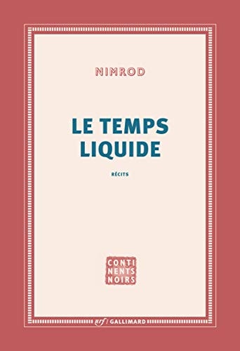 LE TEMPS LIQUIDE, de Nimrod | portada del libro