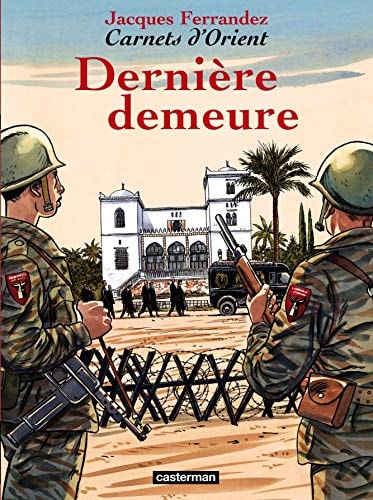 CARNETS D'ORIENT -9- DERNIERE DEMEURE, de Jacques Ferrandez | portada del libro