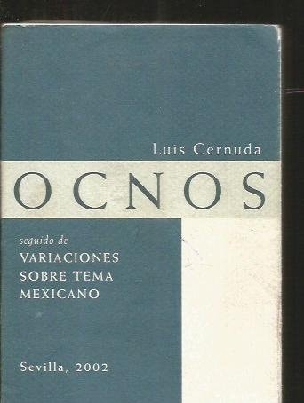 OCNOS SEGUIDO DE VARIACIONES SOBRE TEMA MEXICANO, de Luis Cernuda | portada del libro