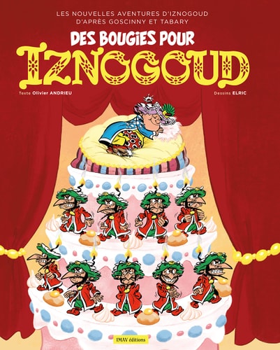 IZNOGOUD T32 DES BOUGIES POUR IZNOGOUD, de OLIVIER ANDRIEU | portada del libro