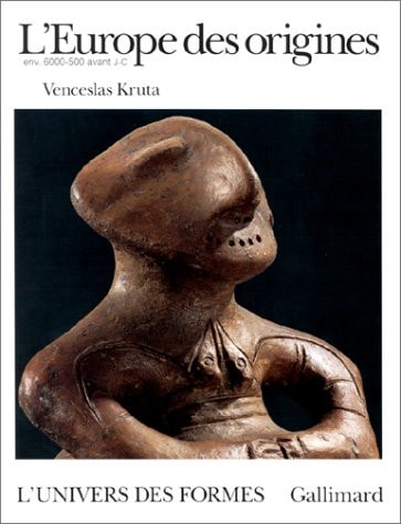 L'EUROPE DES ORIGINES, de Venceslas Kruta | portada del libro