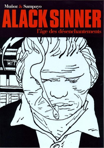 ALACK SINNER L'AGE DES DESENCHANTEMENTS INTEGRALE, de José Muñoz | portada del libro