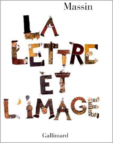 LA LETTRE ET L'IMAGE, de Massin | portada del libro