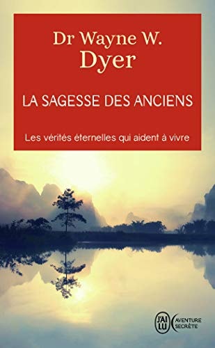 AGESSE DES ANCIENS, de Wayne W. Dyer | portada del libro