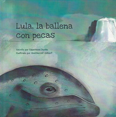 Lula, la ballena con pecas, de Durán Delgado | portada del libro