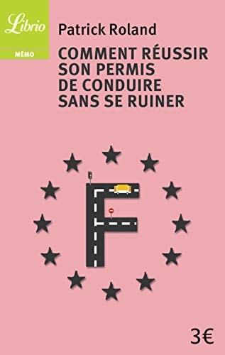 OMMENT REUSSIR SON PERMIS DE, de Patrick Roland | portada del libro