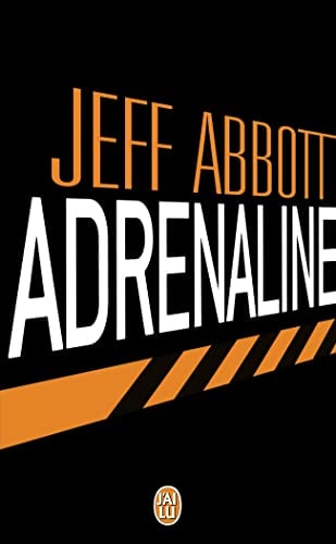 DRENALINE, de Jeff Abbott (écrivain).) | portada del libro
