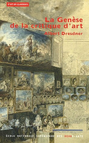 A GENESE DE LA CRITIQUE D'ART, de Albert Dresdner | portada del libro