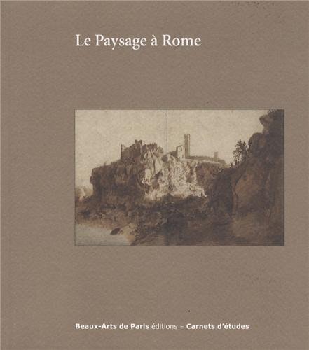 ARNETS D'ETUDES 30 : LE PAYSAGE A ROME, de Emmanuelle Brugerolles | portada del libro