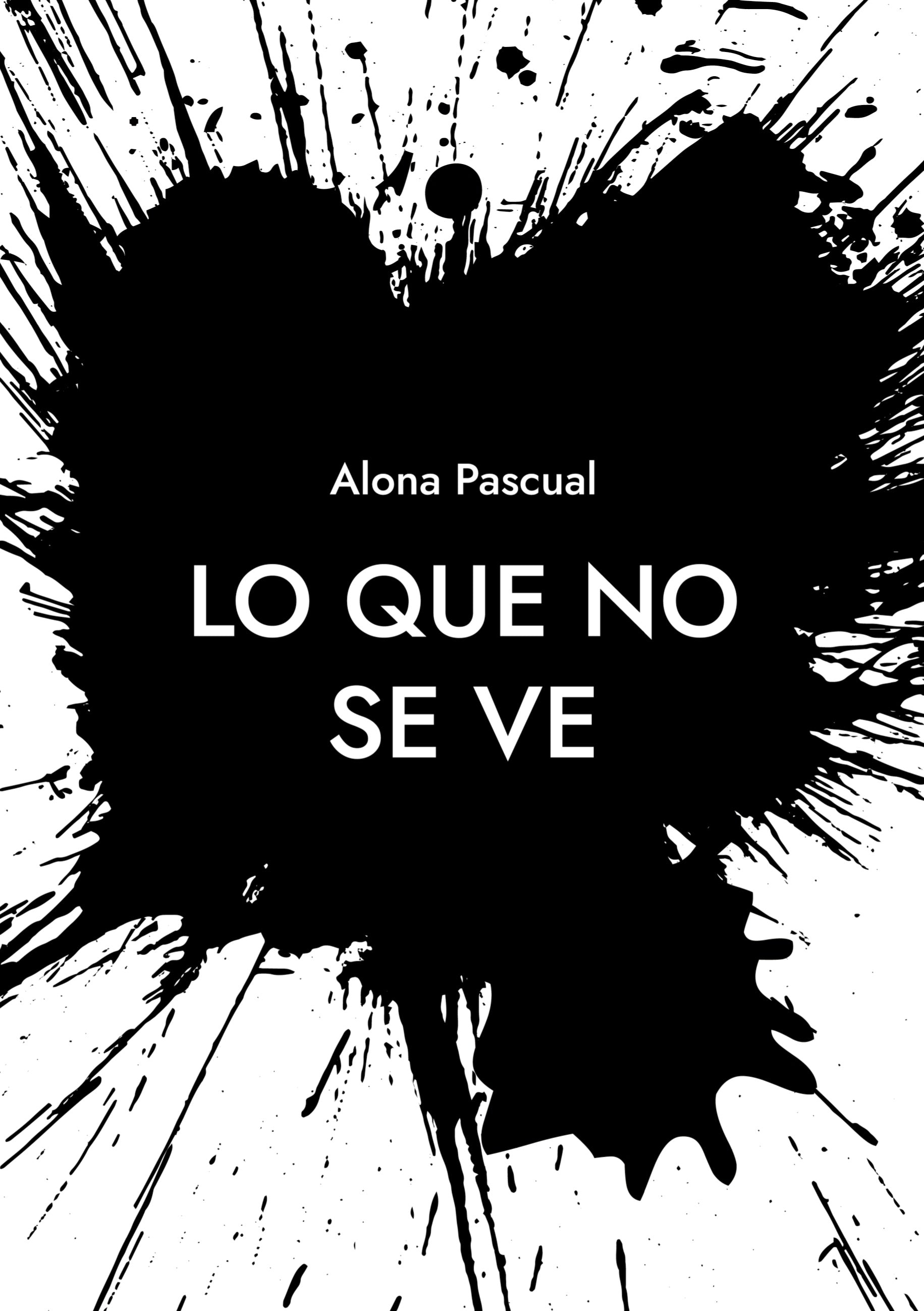 Lo que no se ve, de Alona Pascual | portada del libro