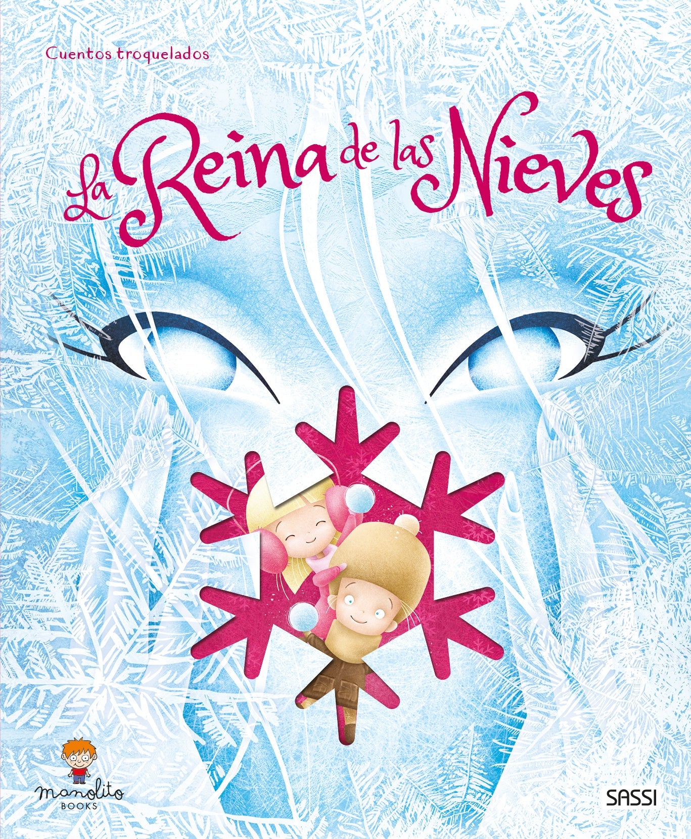 LA REINA DE LAS NIEVES FABULAS CORTADAS, de V. BONAGURO#L. SCORTEGAGNA | portada del libro