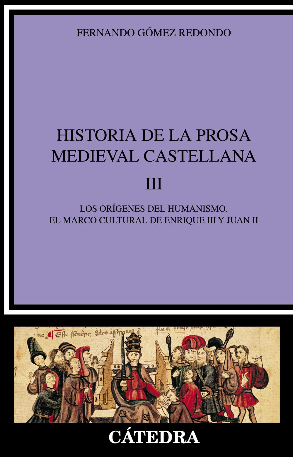 Historia de la prosa medieval castellana, III, de Gómez Redondo, Fernando | portada del libro