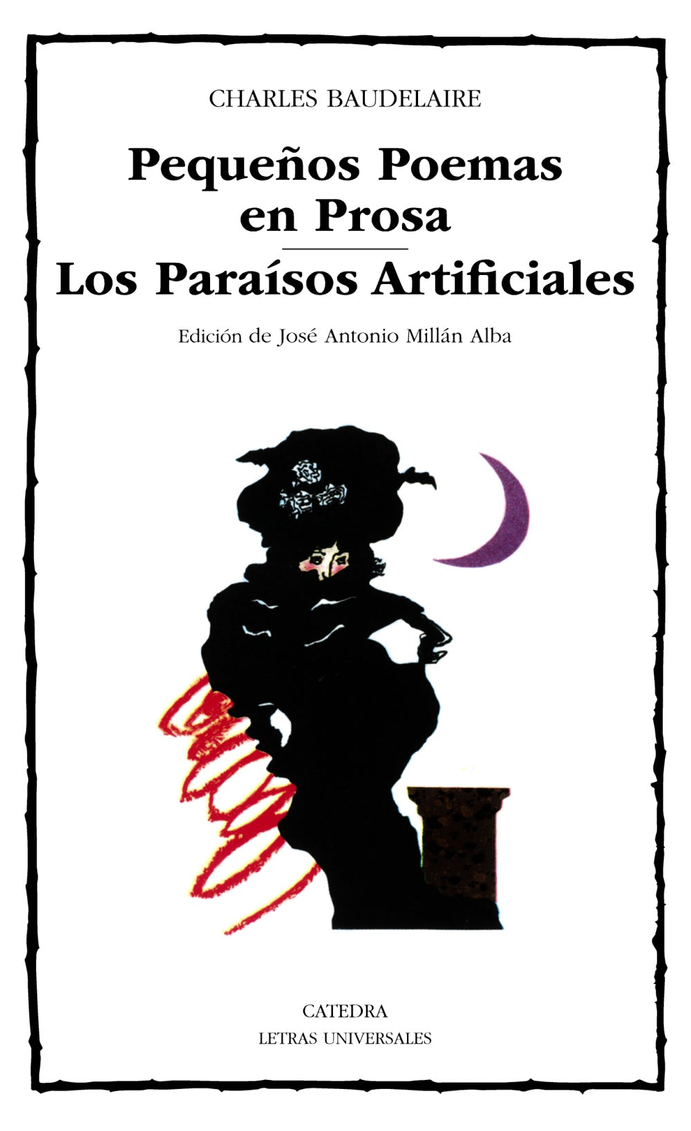 Pequeños Poemas en Prosa; Los Paraísos Artificiales, de Baudelaire, Charles | portada del libro