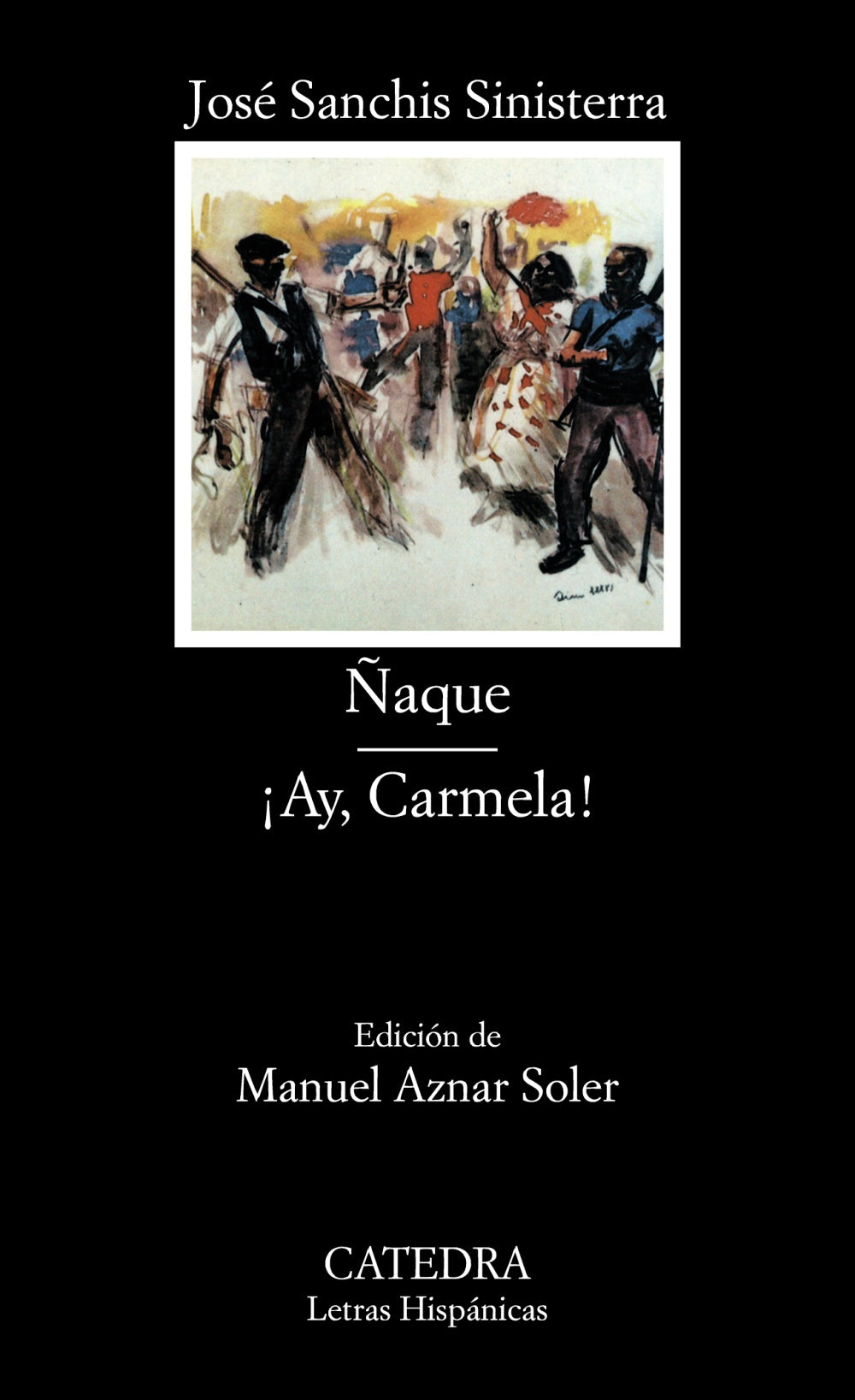 Ñaque; ¡Ay, Carmela!, de Sanchis Sinisterra, José | portada del libro