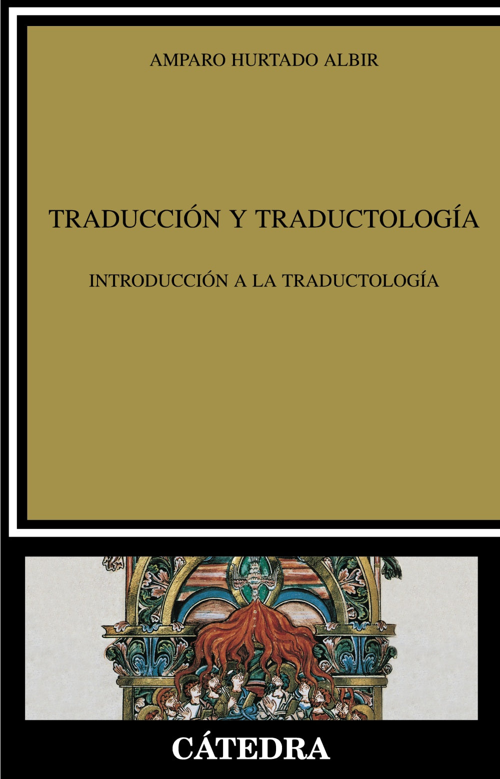 Traducción y Traductología, de Hurtado Albir, Amparo | portada del libro