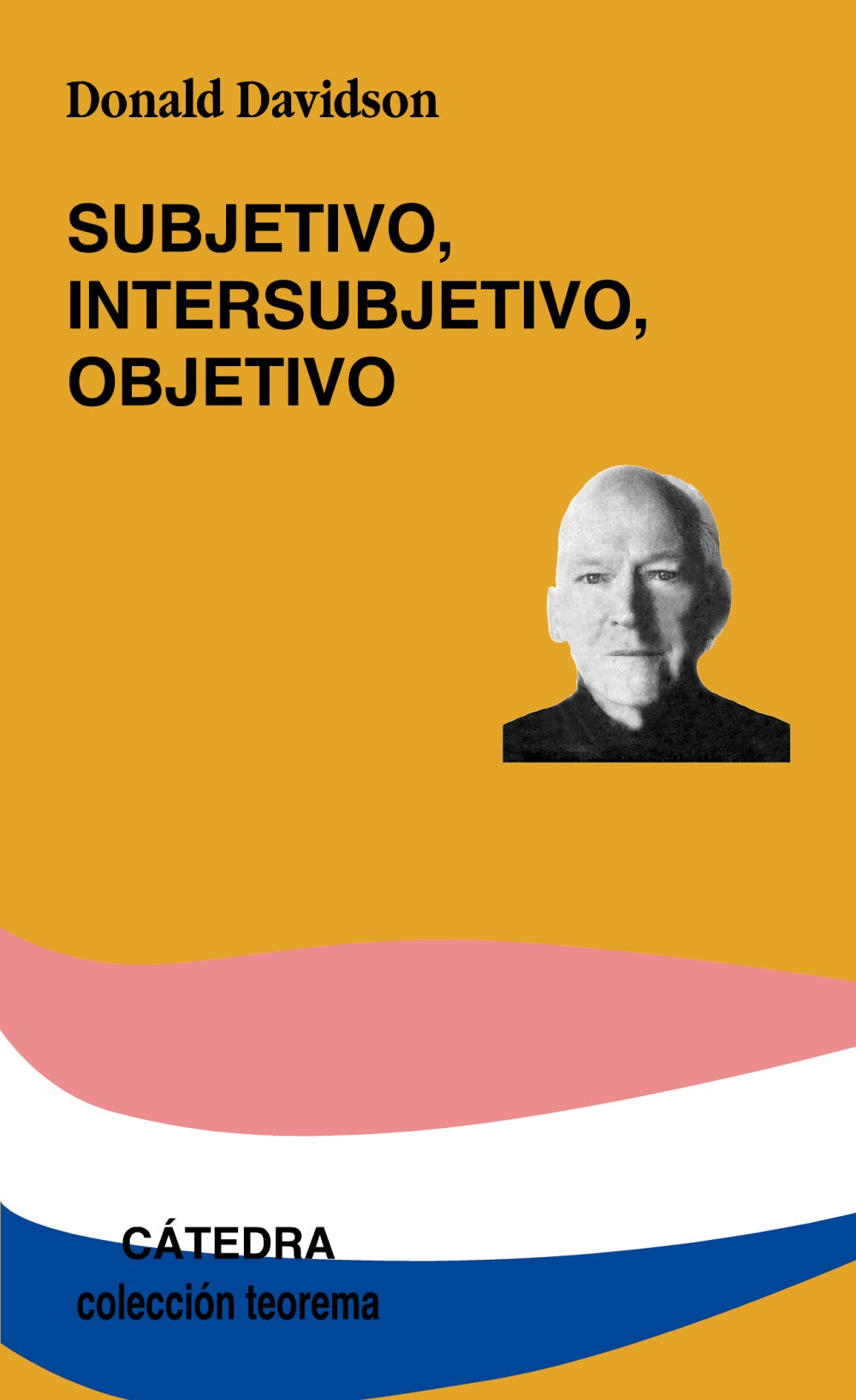 Subjetivo, Intersubjetivo, Objetivo, de Davidson, Donald | portada del libro