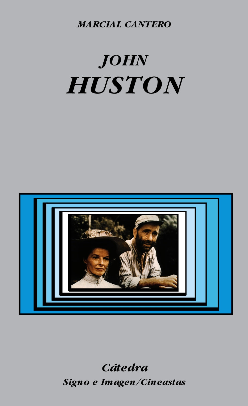 John Huston, de Cantero, Marcial | portada del libro