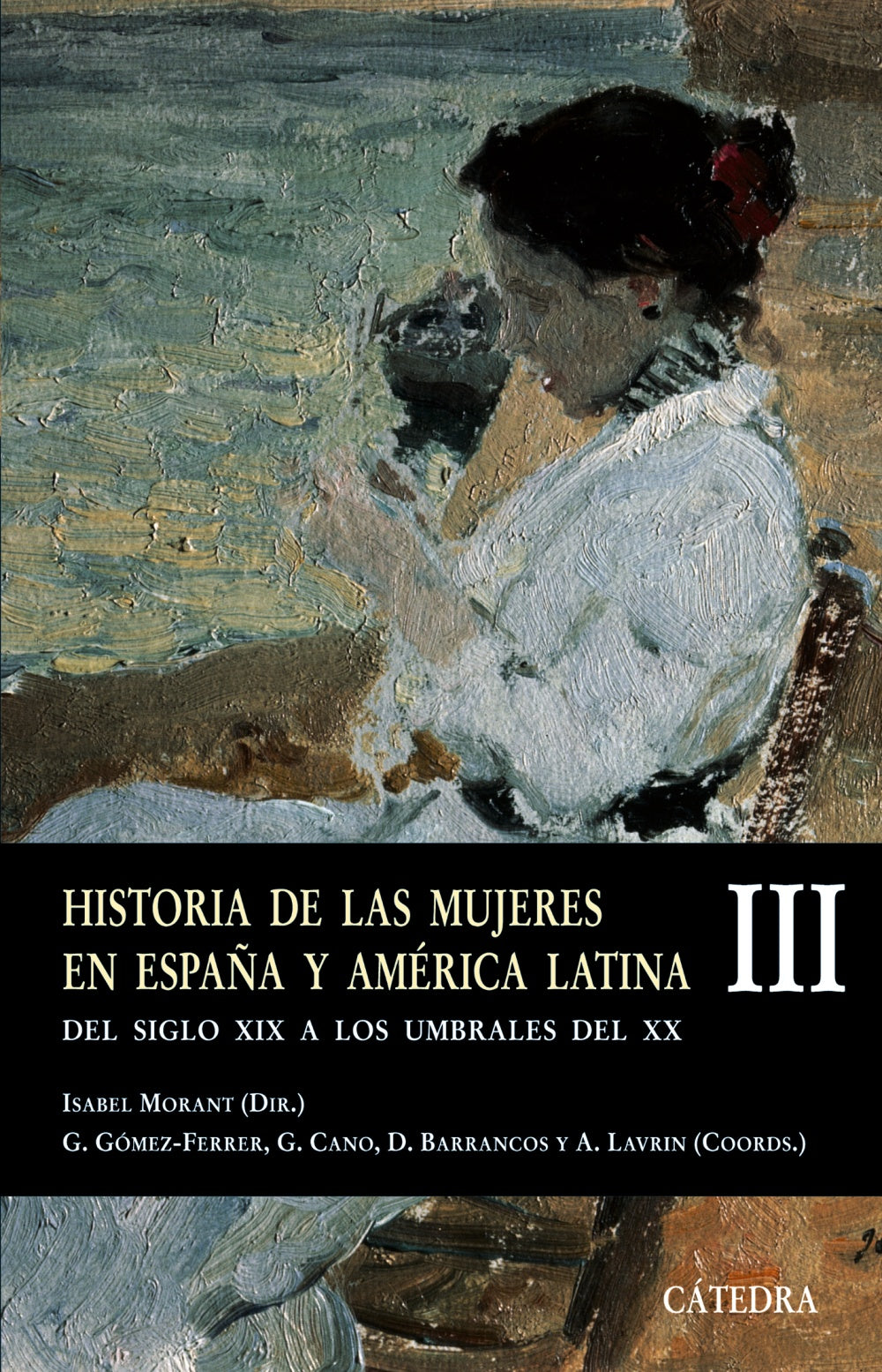 Historia de las mujeres en España y América Latina III, de Morant, Isabel | portada del libro
