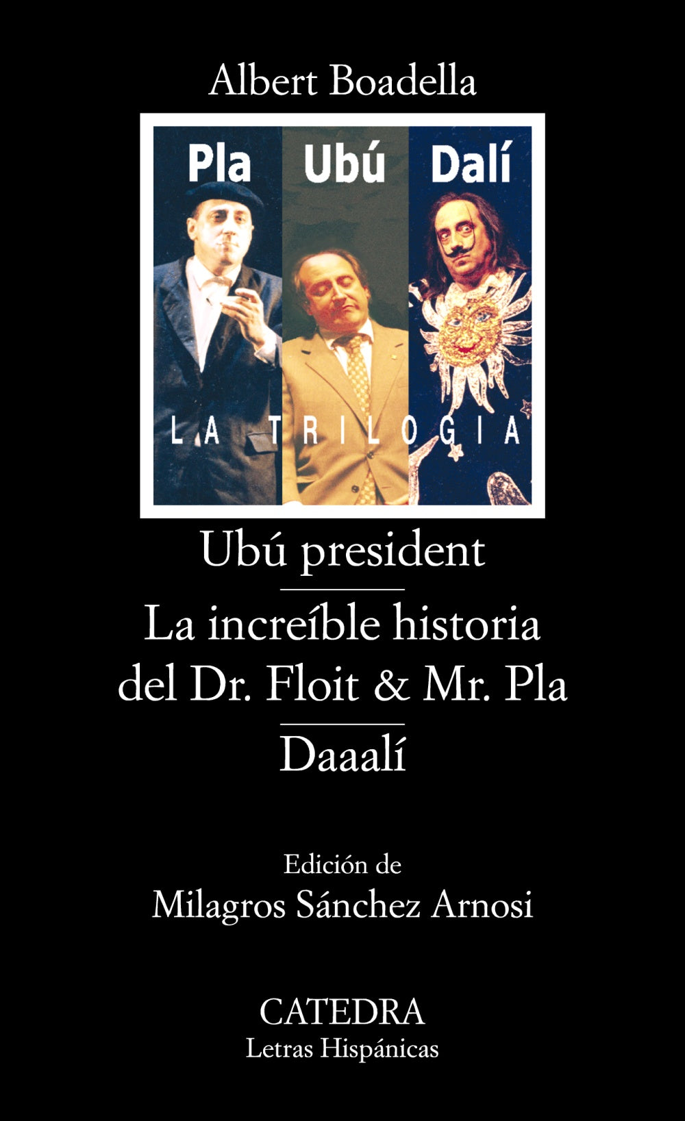 Ubú president; La increíble historia del Dr. Floit y Mr. Pla; Daaalí, de Boadella, Albert | portada del libro