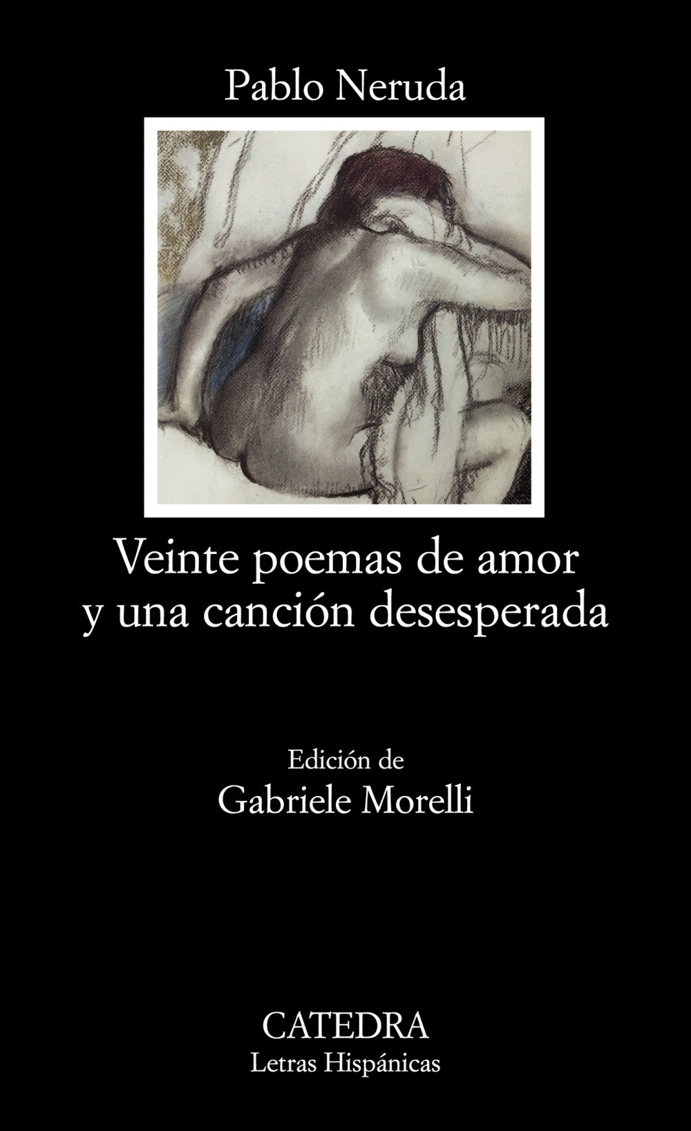 Veinte poemas de amor y una canción desesperada, de Neruda, Pablo | portada del libro