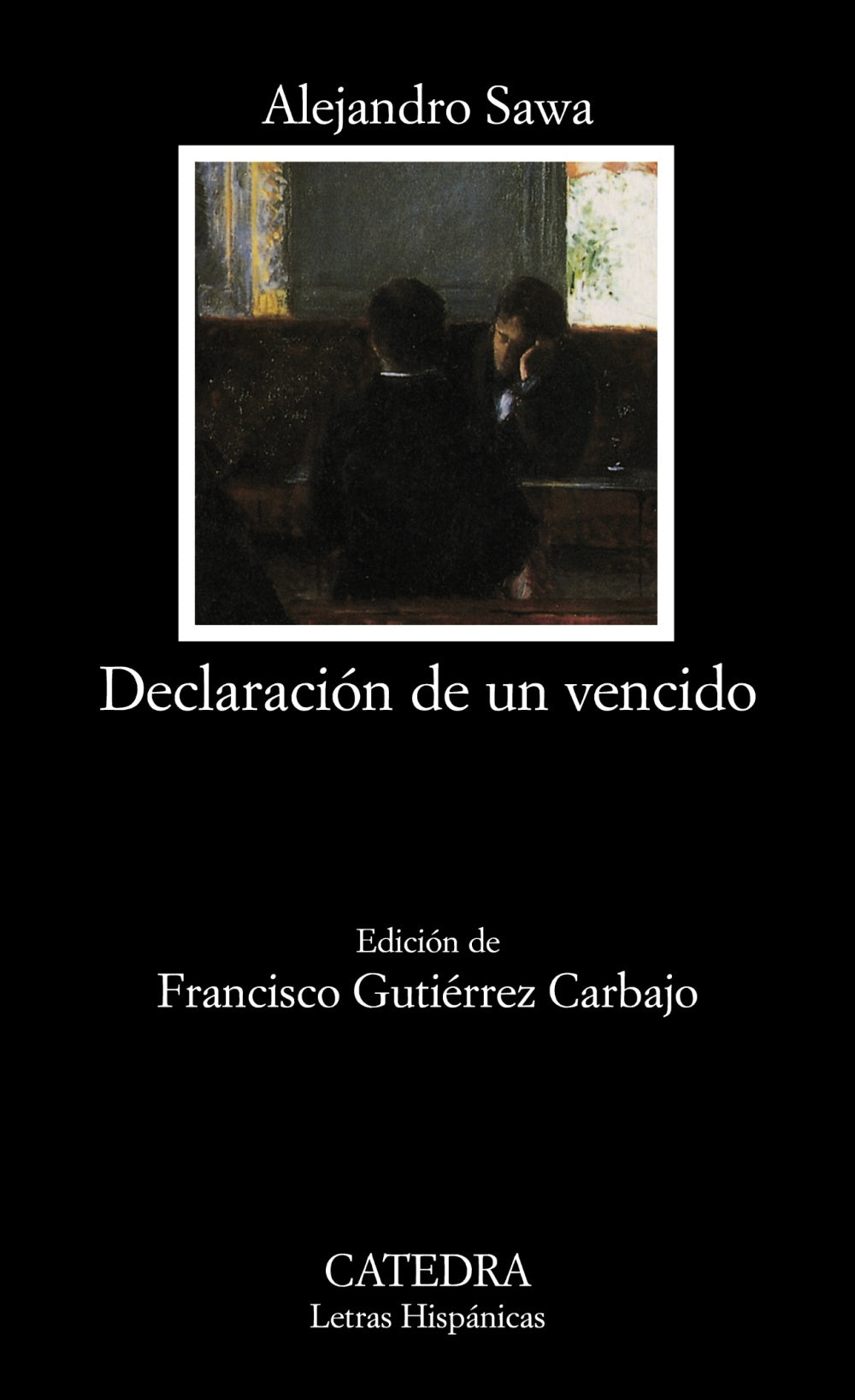 Declaración de un vencido, de Sawa, Alejandro | portada del libro