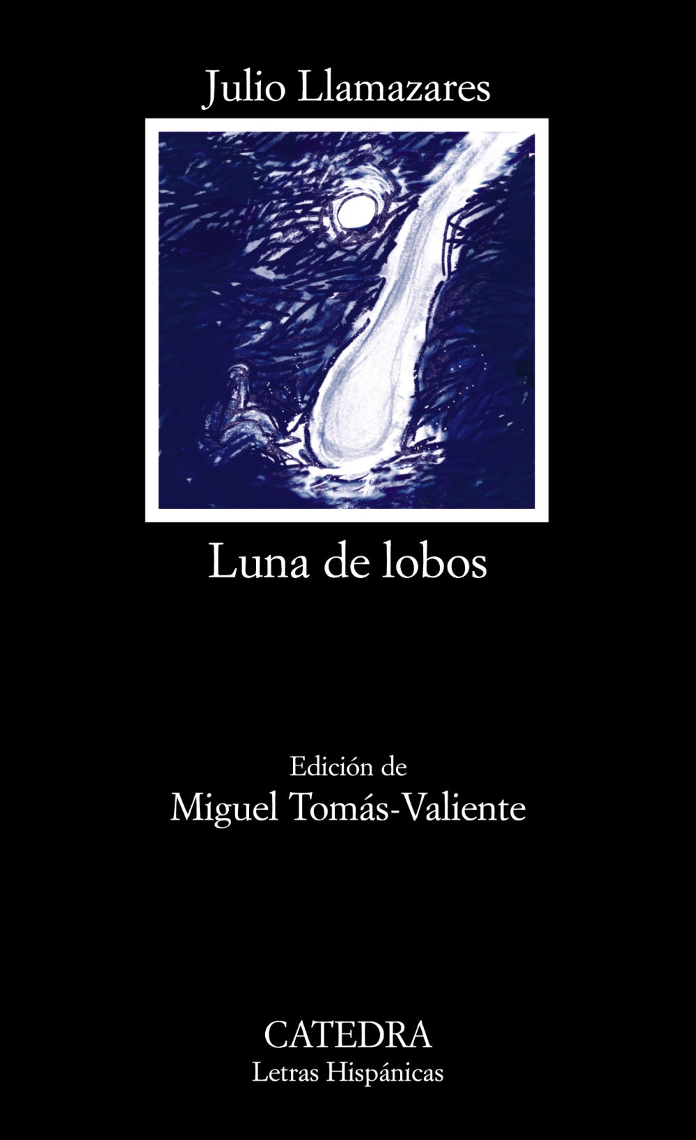 Luna de lobos, de Llamazares, Julio | portada del libro