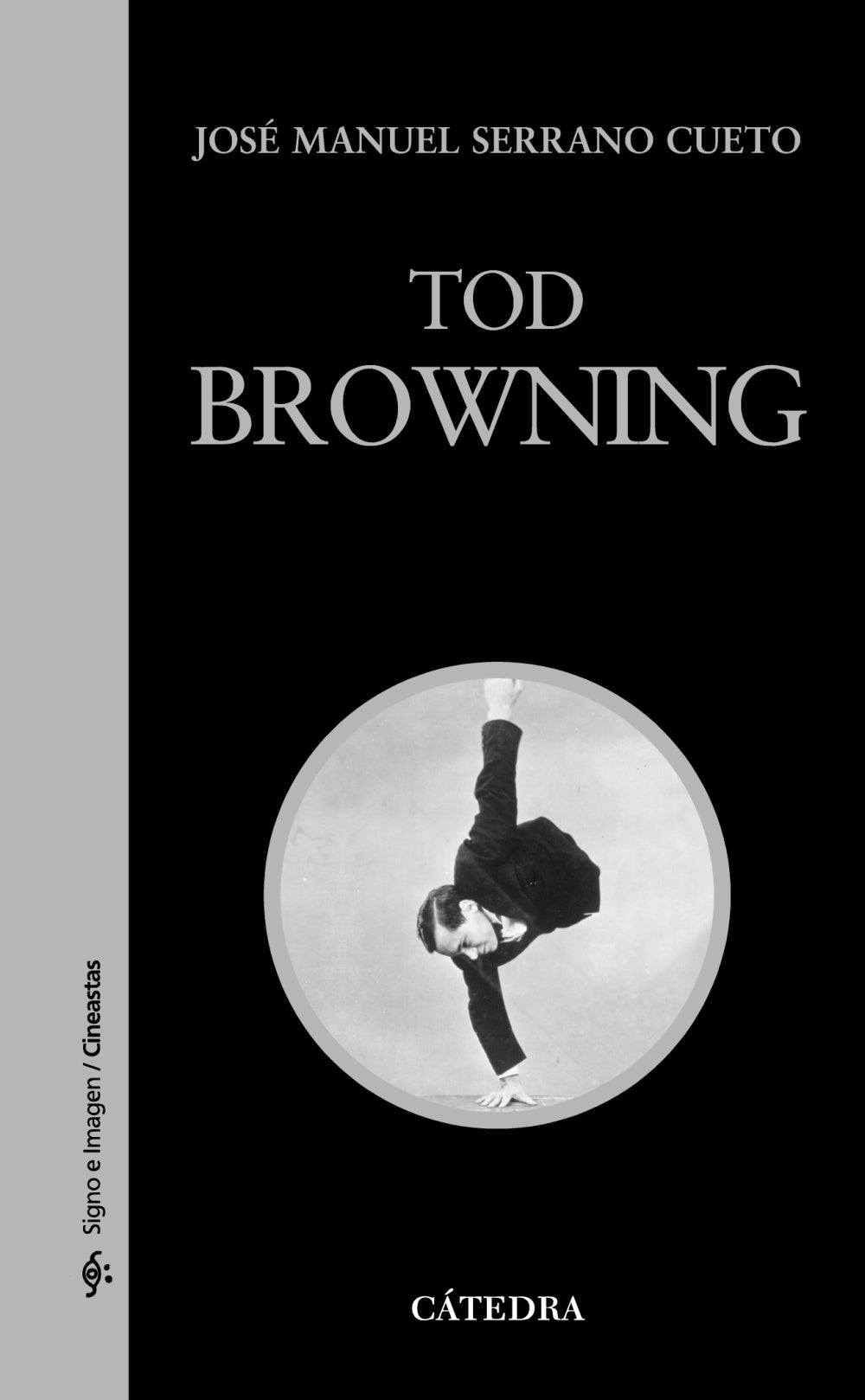 Tod Browning, de Serrano Cueto, José Manuel | portada del libro