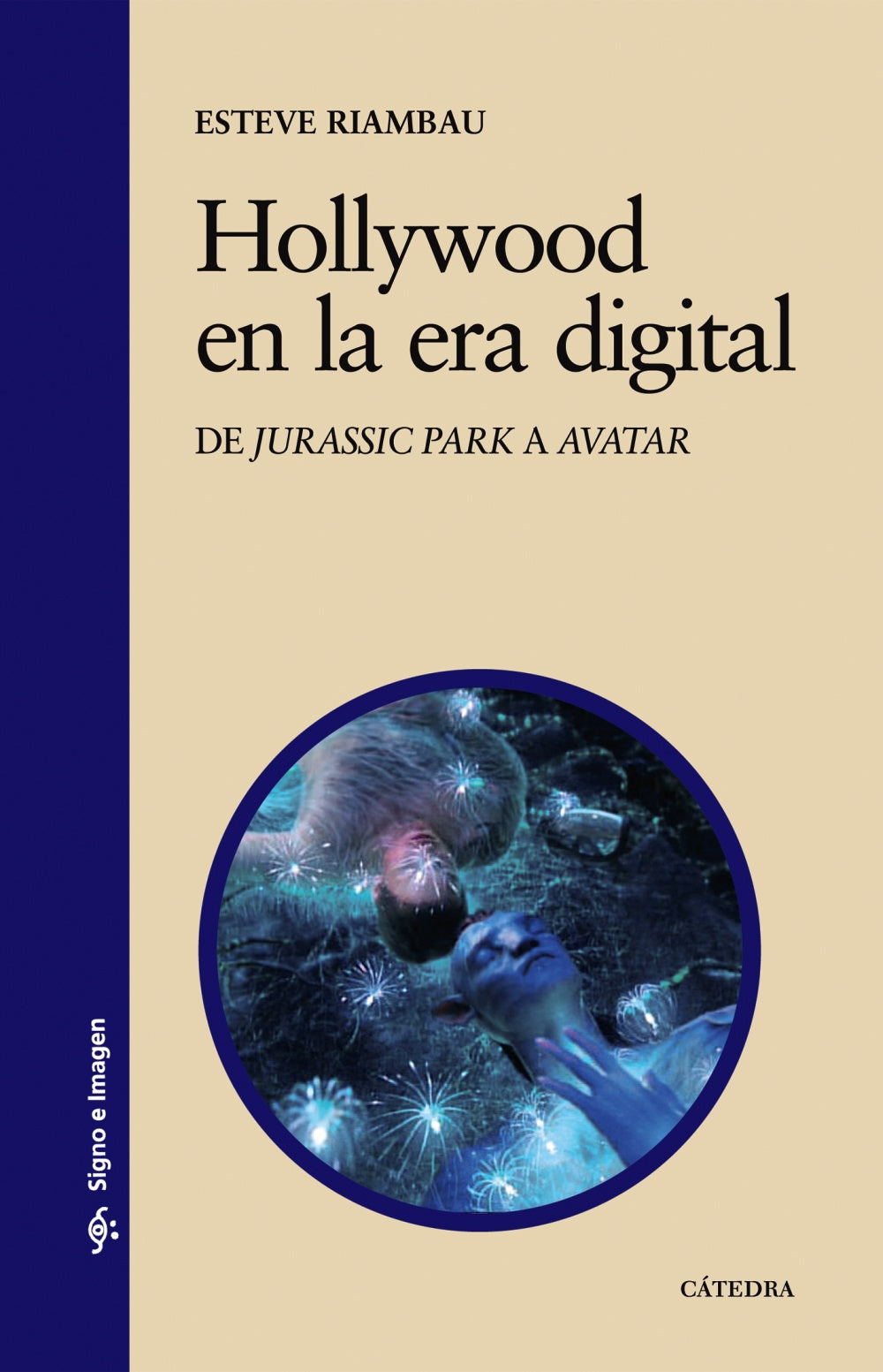 Hollywood en la era digital, de Riambau, Esteve | portada del libro