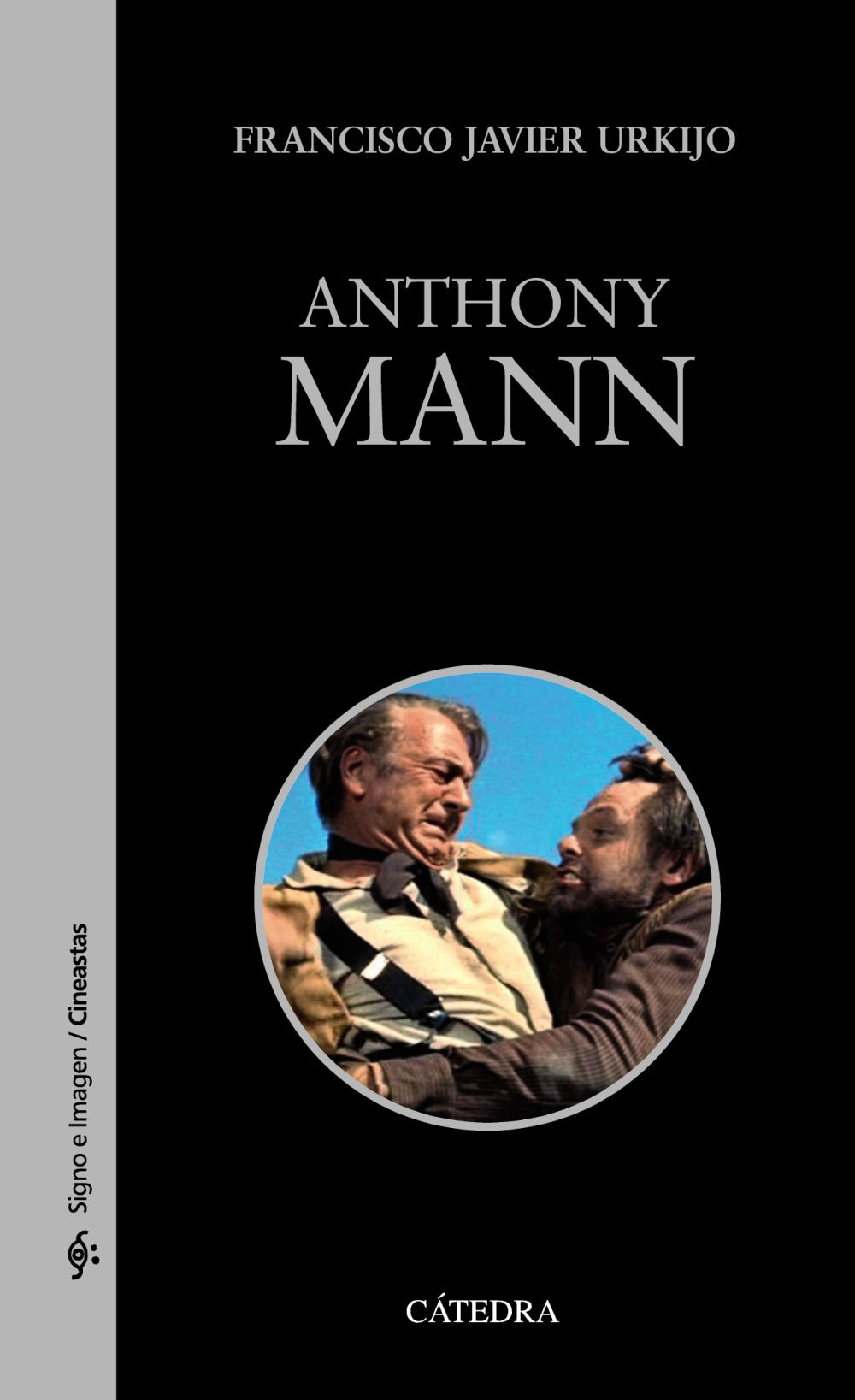 Anthony Mann, de Urkijo, Francisco Javier | portada del libro