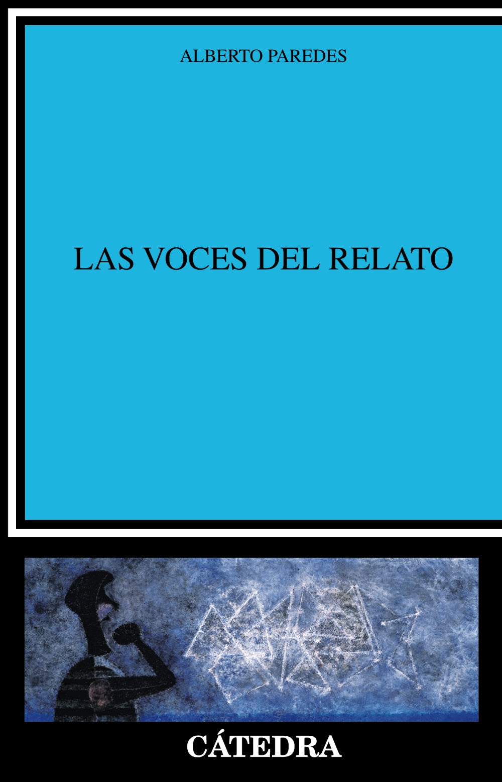 Las voces del relato, de Paredes, Alberto | portada del libro