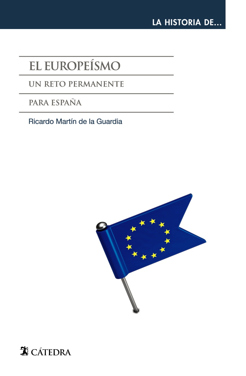 El europeísmo, de Martín de la Guardia, Ricardo M. | portada del libro
