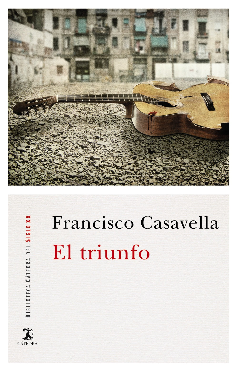 El triunfo, de Casavella, Francisco | portada del libro