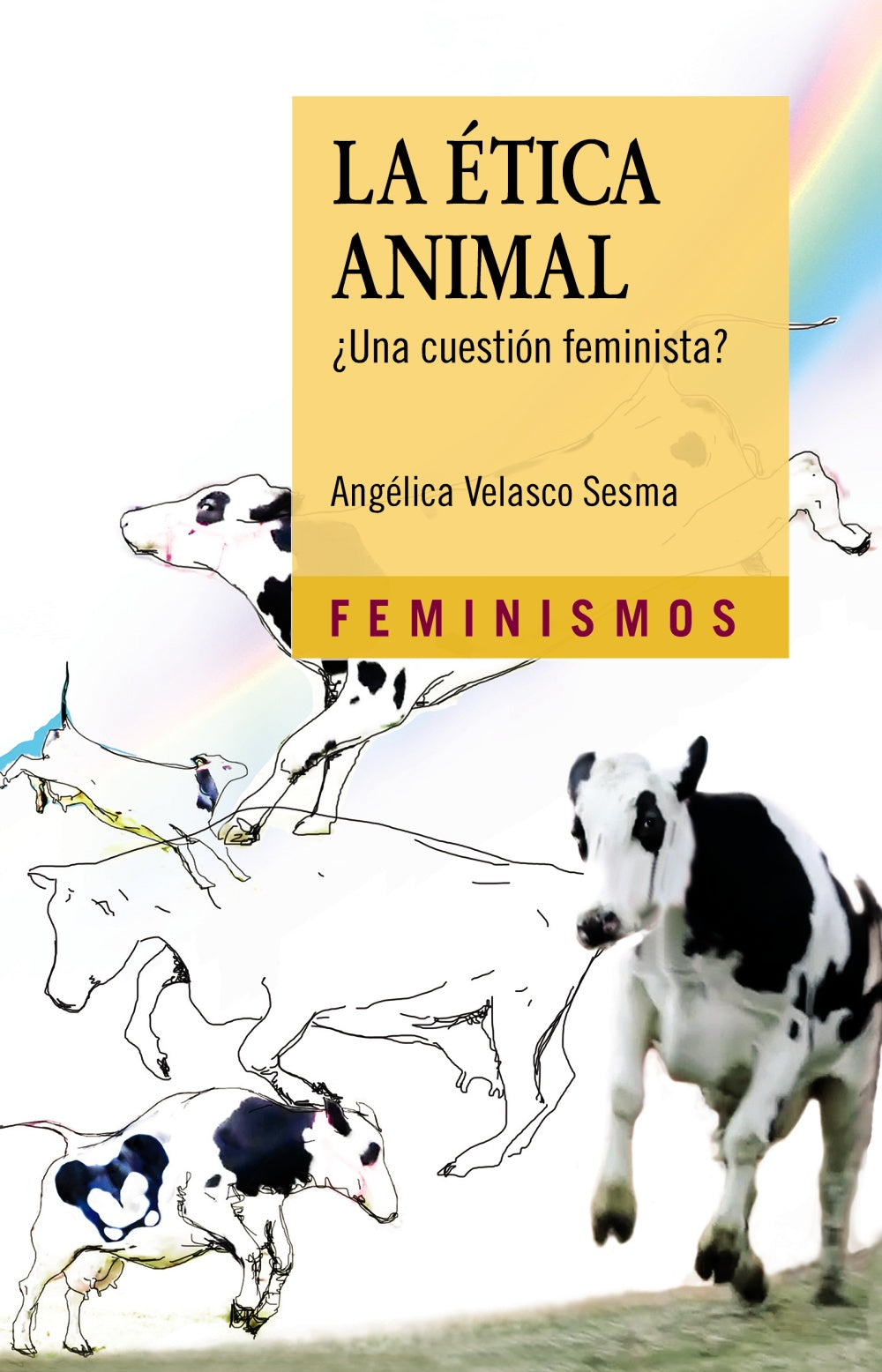 La Ética Animal, de Velasco Sesma, Angélica | portada del libro