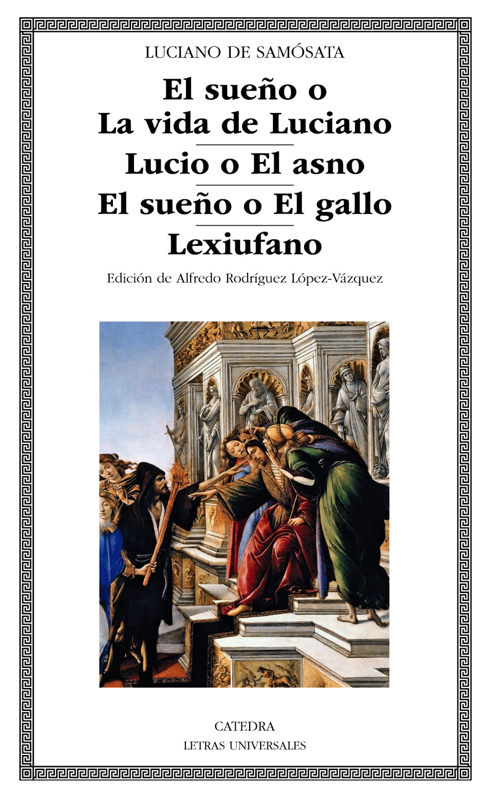 El sueño o La vida de Luciano; Lucio o El asno; El sueño o El gallo; Lexiufano, de Luciano de Samósata | portada del libro