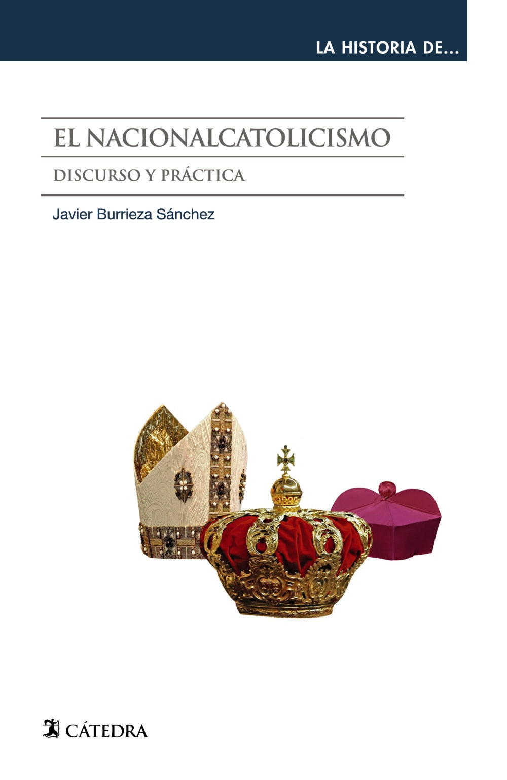 El nacionalcatolicismo, de Burrieza Sánchez, Javier | portada del libro