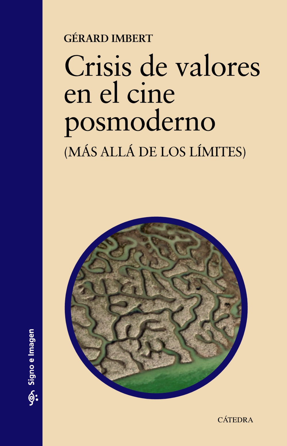 Crisis de valores en el cine posmoderno, de Imbert, Gérard | portada del libro