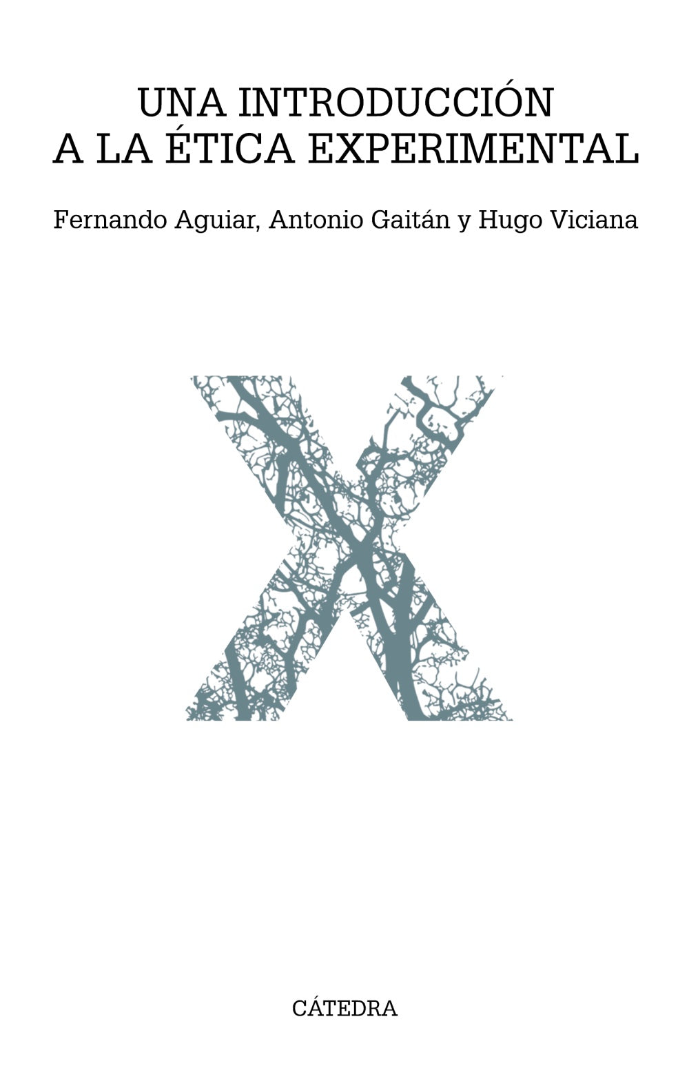 Una introducción a la ética experimental, de Aguiar, Fernando | portada del libro