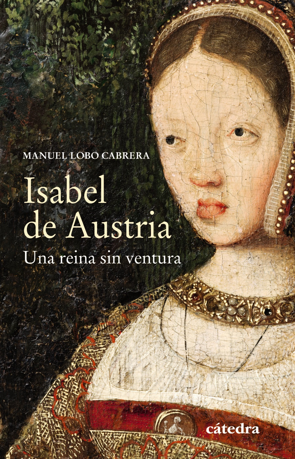 Isabel de Austria, de Lobo Cabrera, Manuel | portada del libro