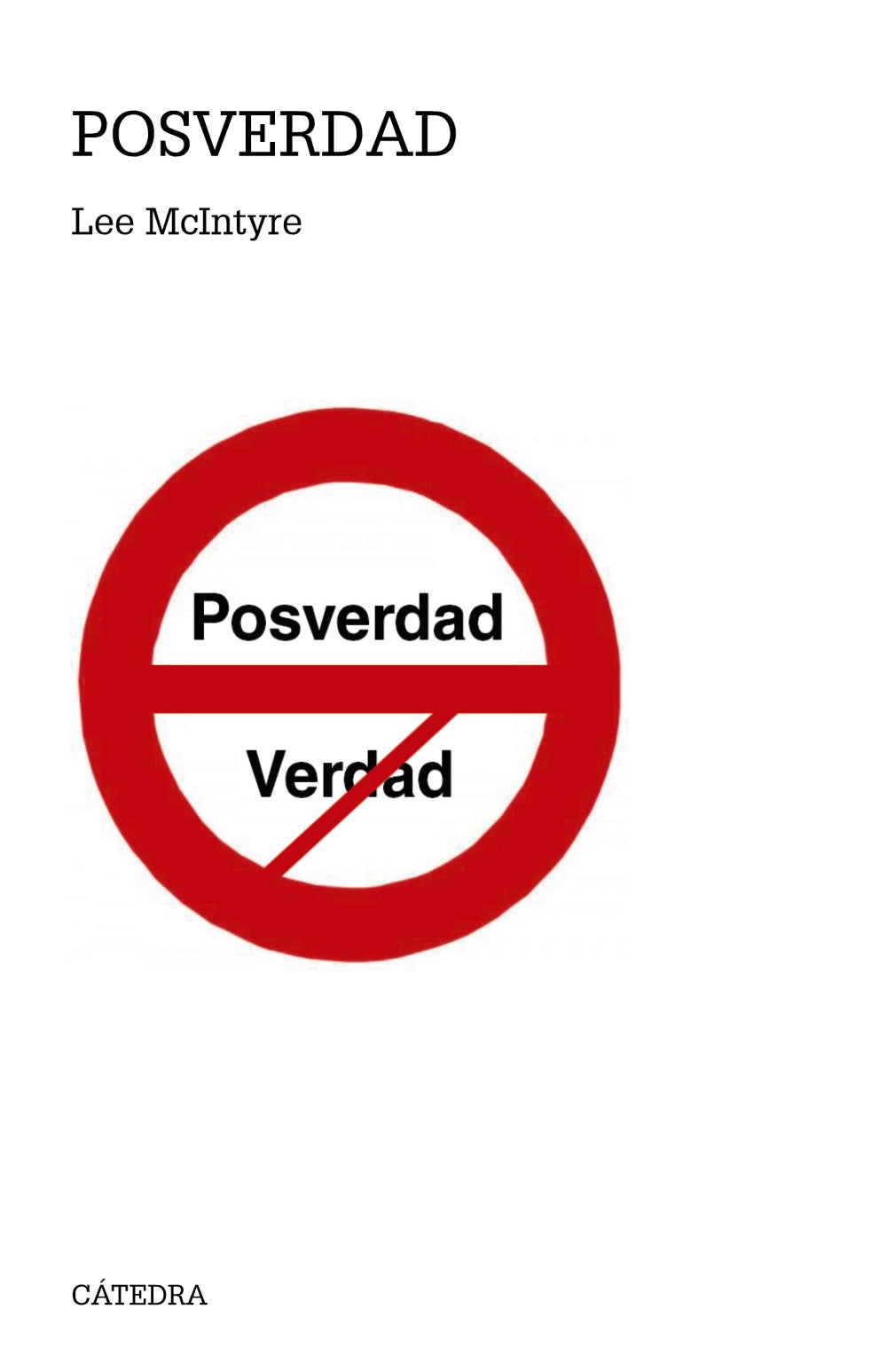 Posverdad, de McIntyre, Lee | portada del libro