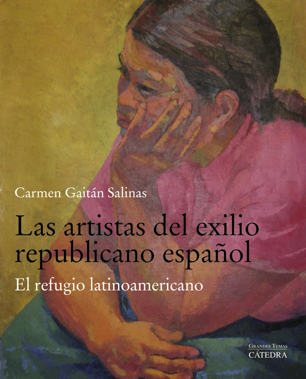 Las artistas del exilio republicano español, de Gaitán Salinas, Carmen | portada del libro