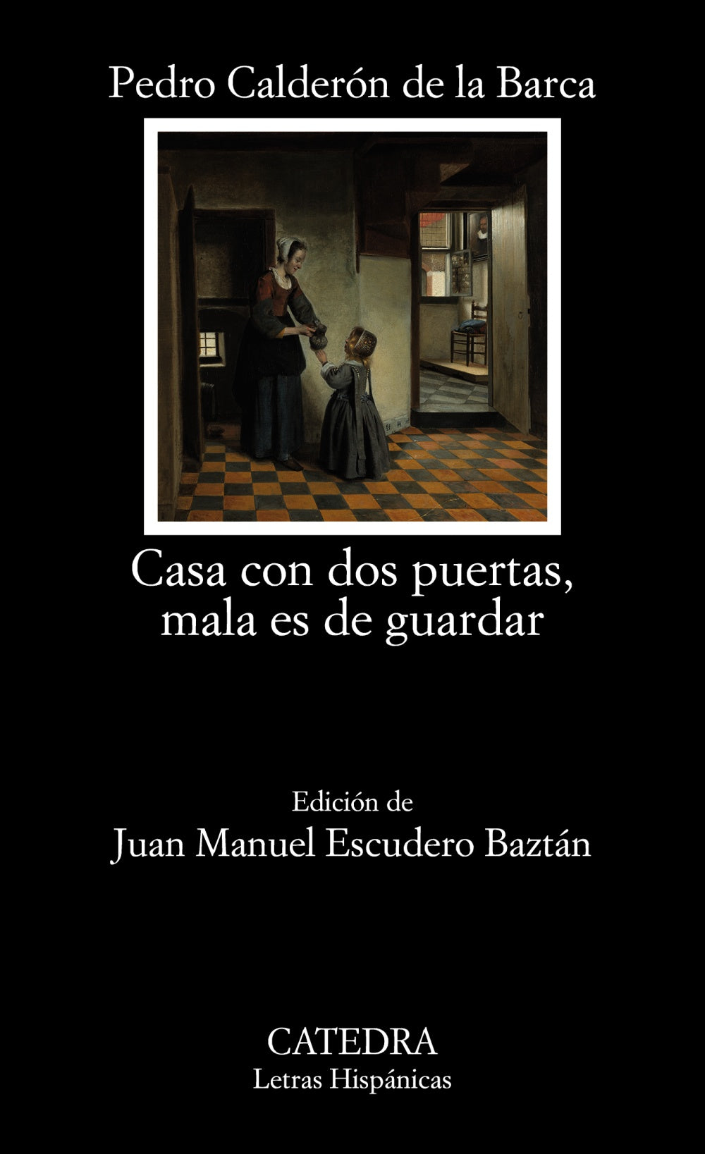 Casa con dos puertas, mala es de guardar, de Calderón de la Barca, Pedro | portada del libro