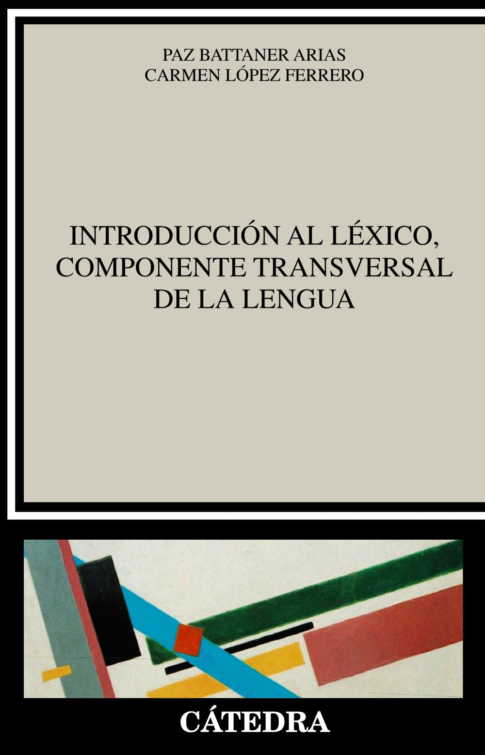 Introducción al léxico, componente transversal de la lengua, de Battaner Arias, Paz | portada del libro