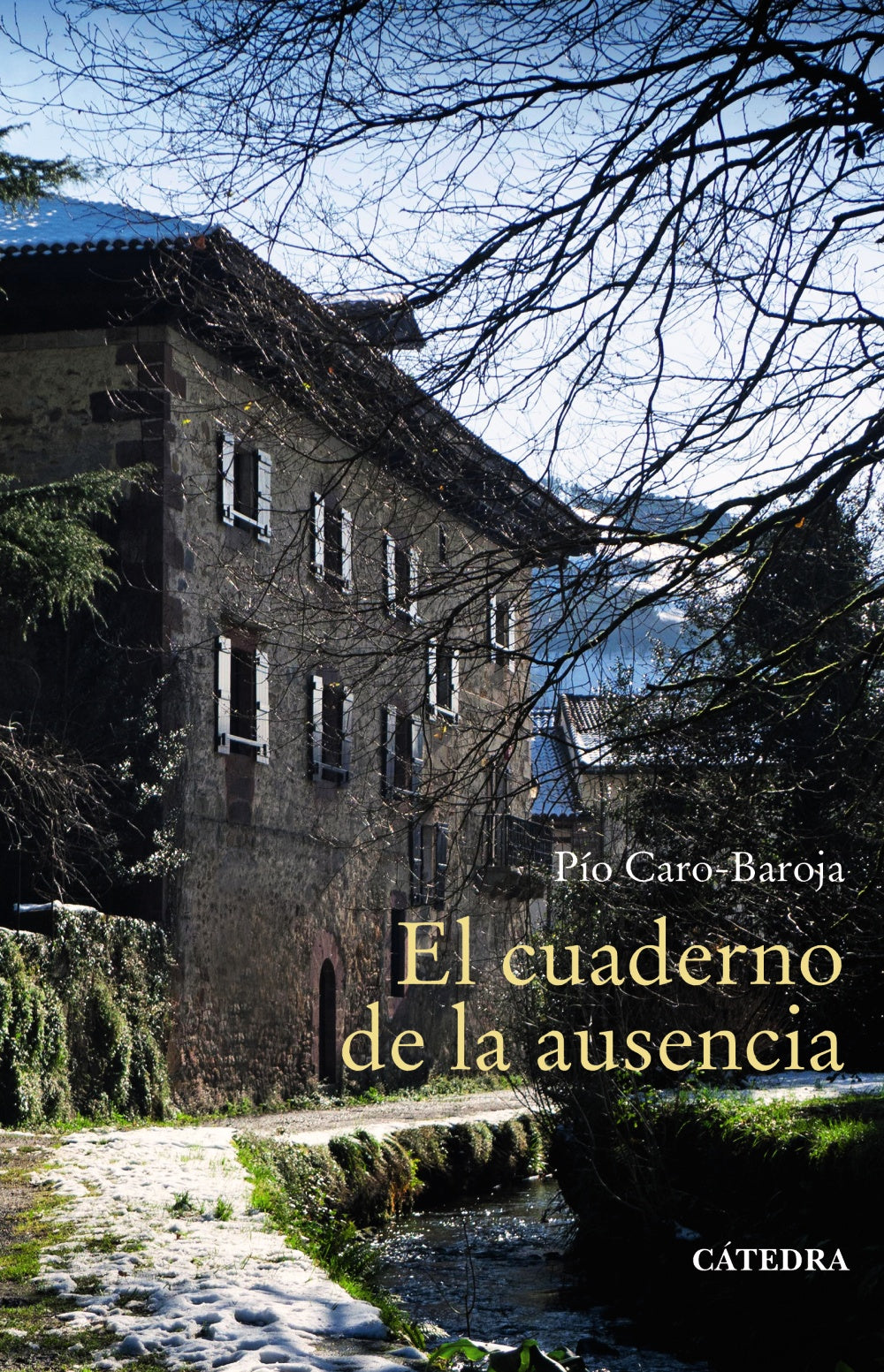 El cuaderno de la ausencia, de Caro-Baroja, Pío | portada del libro