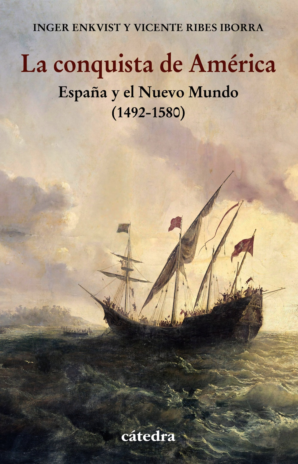 La conquista de América, de Enkvist, Inger Kristina | portada del libro