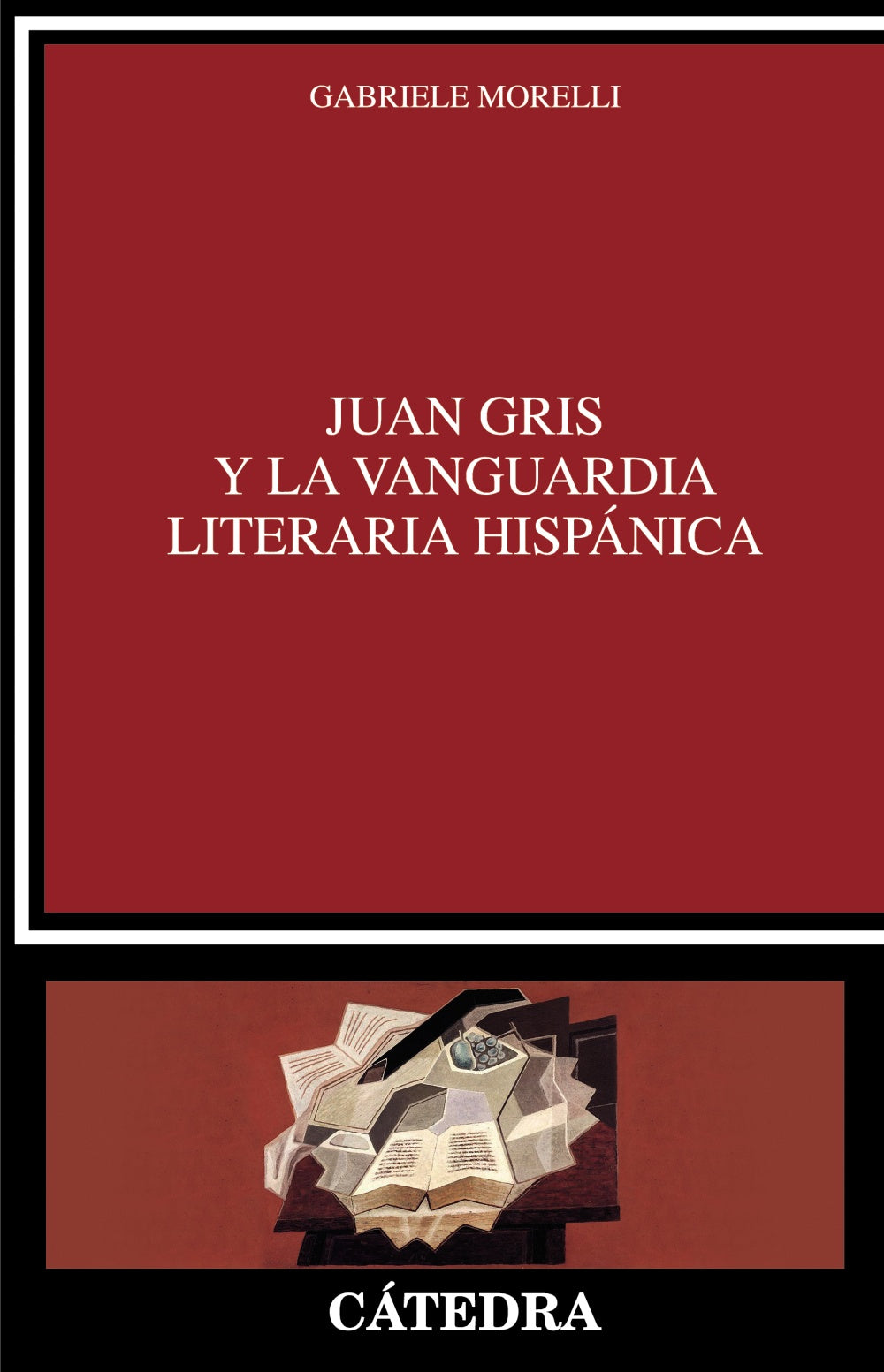 Juan Gris y la vanguardia literaria hispánica, de Morelli, Gabriele | portada del libro