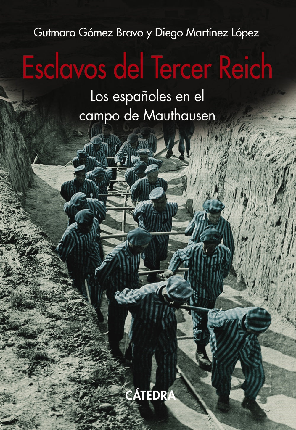 Esclavos del Tercer Reich, de Gómez Bravo, Gutmaro | portada del libro