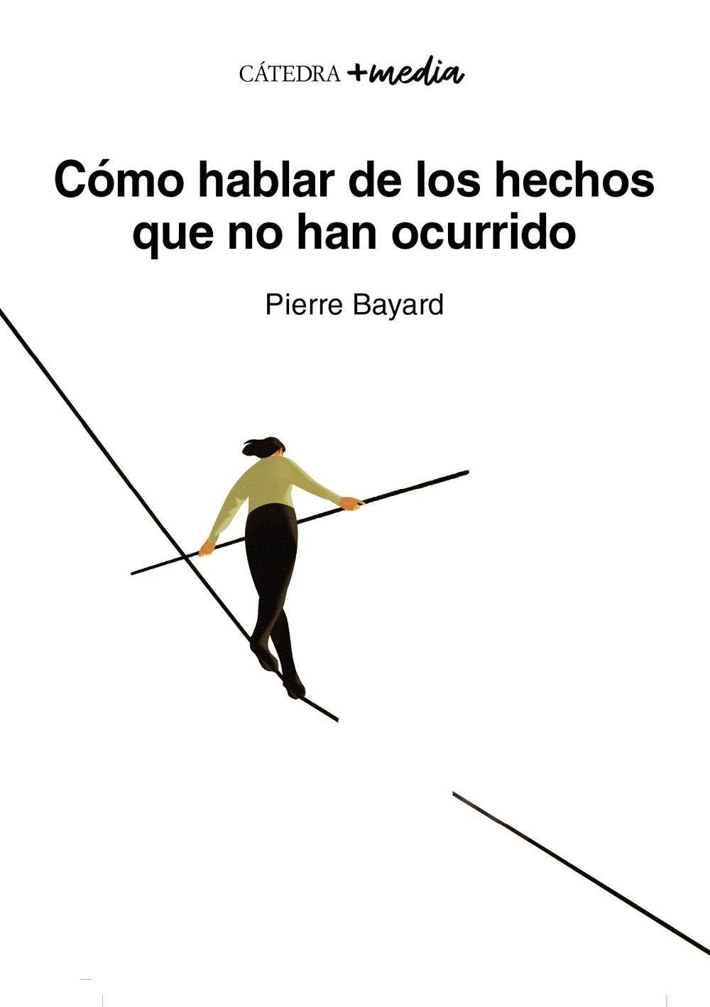 Cómo hablar de los hechos que no han ocurrido, de Bayard, Pierre | portada del libro