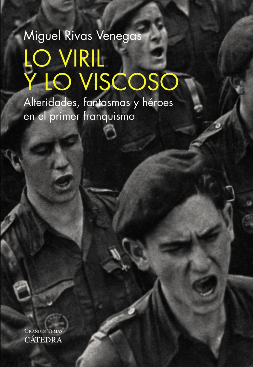 Lo viril y lo viscoso, de Rivas Venegas, Miguel | portada del libro